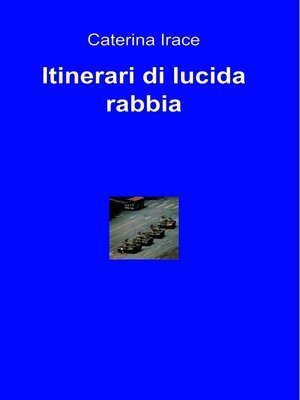 cover image of Itinerari di lucida rabbia